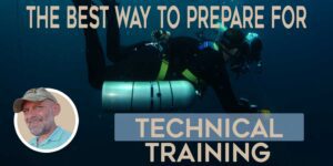 prepare for technical diving training