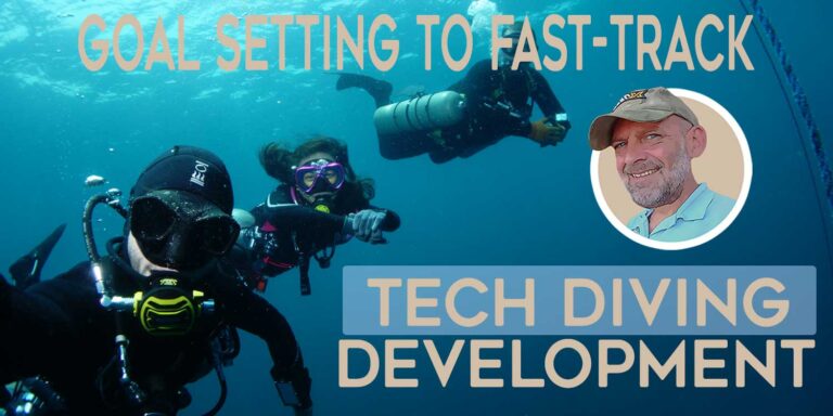 How To Set Goals For Your Technical Diving Development