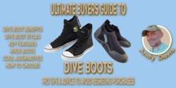Ultimate Pro Guide to Buying Dive Boots and Wetsuit Booties Dive-boots-and-wetsuit-booties-buyers-guide-for-divers
