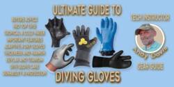 The Ultimate Diving Gloves Buyers Guide For Divers ultimate-dive-guide-to-buying-diving-gloves