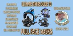 The Ultimate Guide to Full Face Masks: FFM for Scuba Divers Full-face-masks-FFM-for-diving-guide